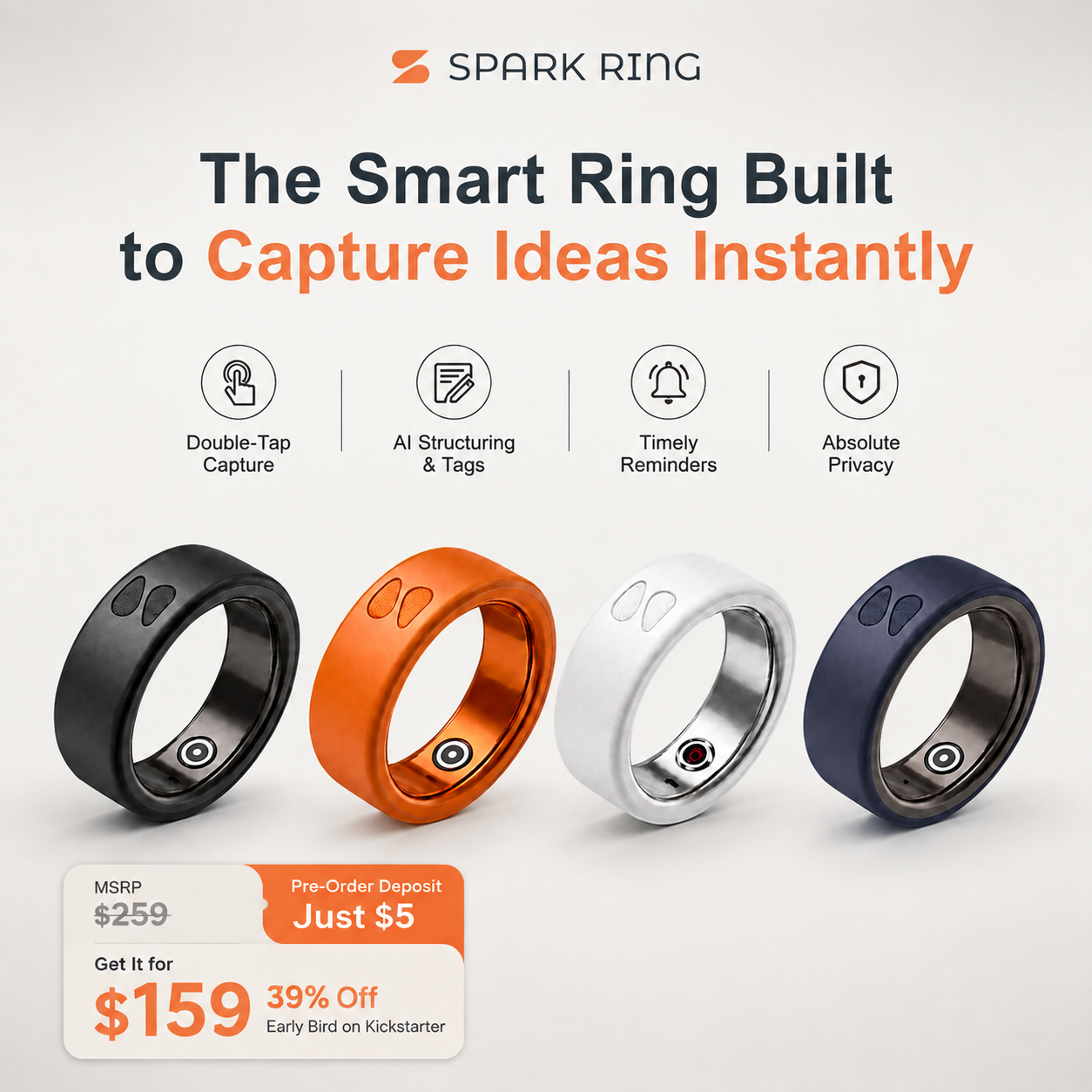 Reserve Spark Ring with $5 deposit. Pay $179 early bird, get $25 back after campaign – only $159 final. AI voice recorder ring.