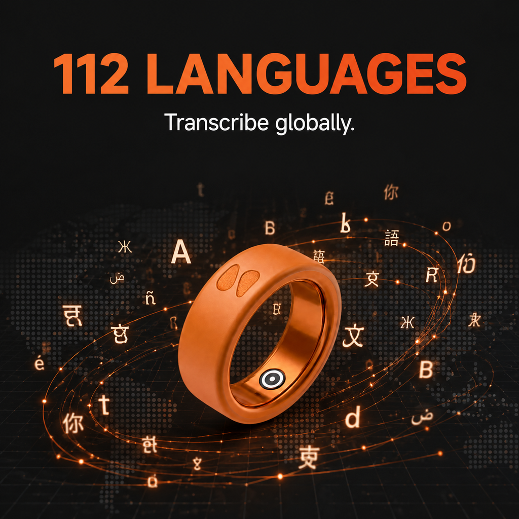 Spark Ring supports 112 languages transcription - capture and translate voice notes globally with multilingual AI recognition.