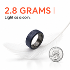 Spark Ring weighs only 2.8 grams - ultra-lightweight smart ring as light as a coin for comfortable all-day wear without fatigue.