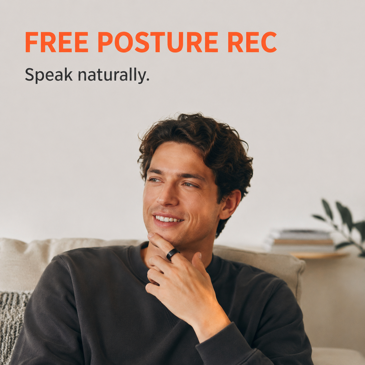 Spark Ring free posture recording - speak naturally in any comfortable position without holding a microphone, ideal for hands-free note capture.